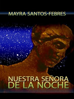 cover image of Nuestra senora de la noche (Our Lady of the Night)